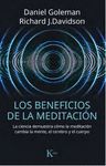 LOS BENEFICIOS DE LA MEDITACIÓN. LA CIENCIA DEMUESTRA CÓMO LA MEDITACIÓN CAMBIA LA MENTE, EL CEREBRO Y EL CUERPO