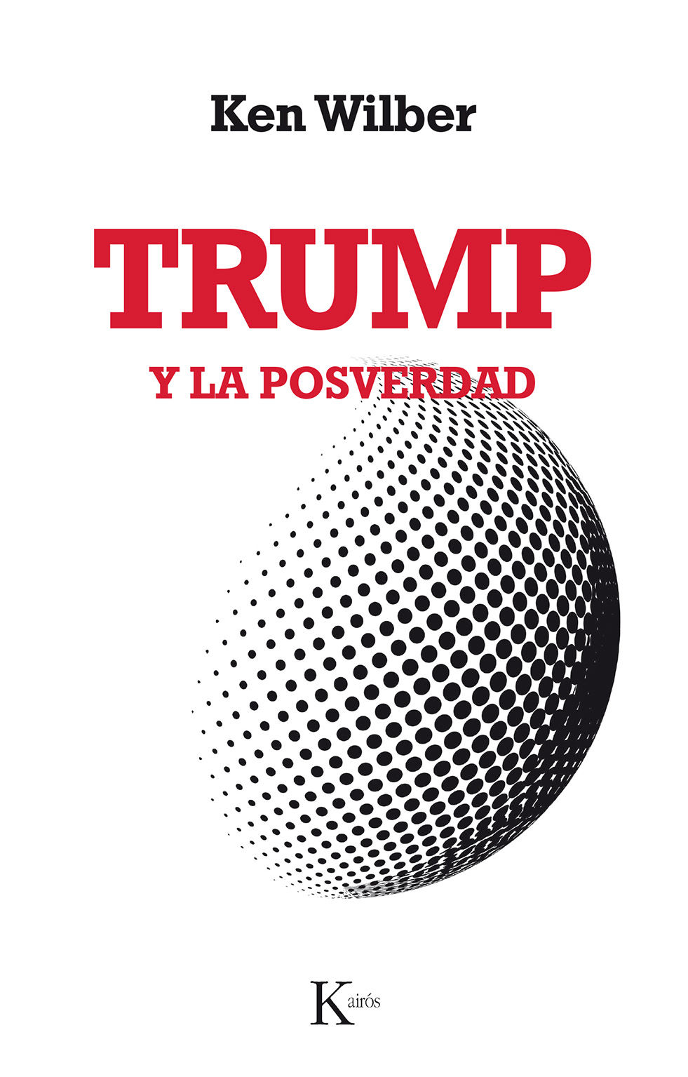 TRUMP Y LA POSVERDAD. 