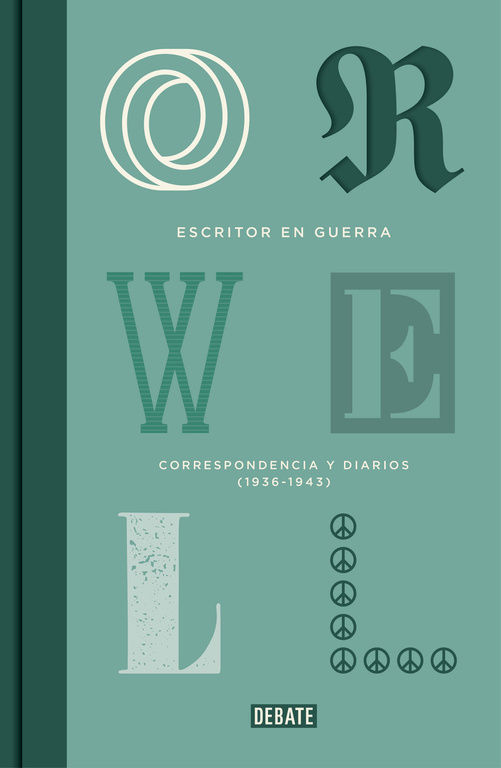 ESCRITOR EN GUERRA. CORRESPONDENCIA Y DIARIOS, 1937-1943