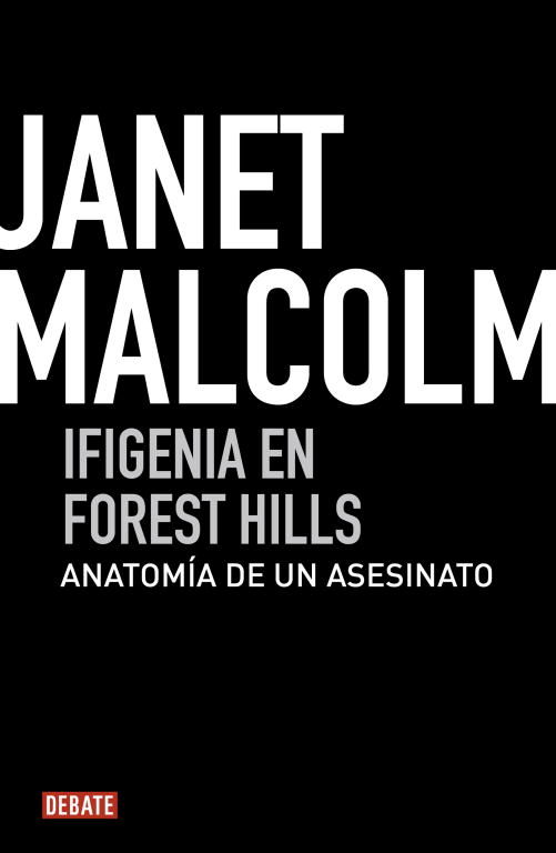 IFIGENIA EN FOREST HILLS. ANATOMÍA DE UN ASESINATO