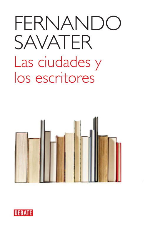 LAS CIUDADES Y LOS ESCRITORES. 