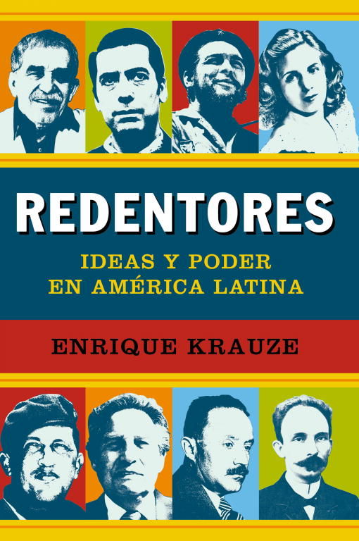 REDENTORES. IDEAS Y PODER EN AMÉRICA LATINA