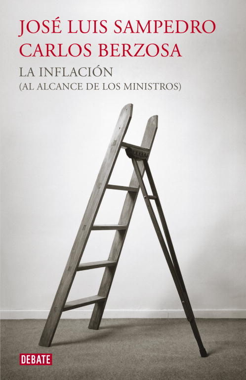 LA INFLACIÓN (AL ALCANCE DE LOS MINISTROS). 