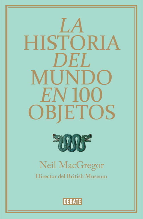 LA HISTORIA DEL MUNDO EN 100 OBJETOS. 