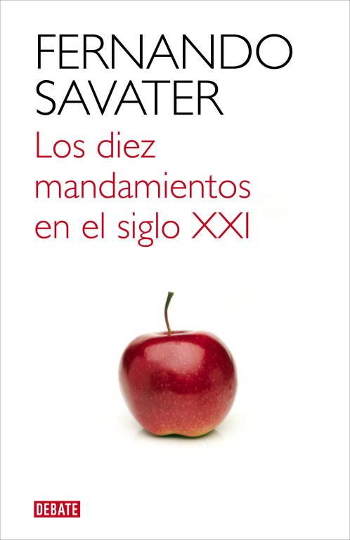 LOS DIEZ MANDAMIENTOS EN EL SIGLO XXI.