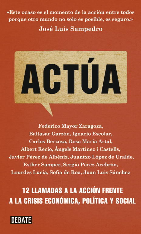 ACTÚA. 12 LLAMADAS A LA ACCIÓN FRENTE A LA CRISIS ECONÓMICA, POLÍTICA Y SOCIAL