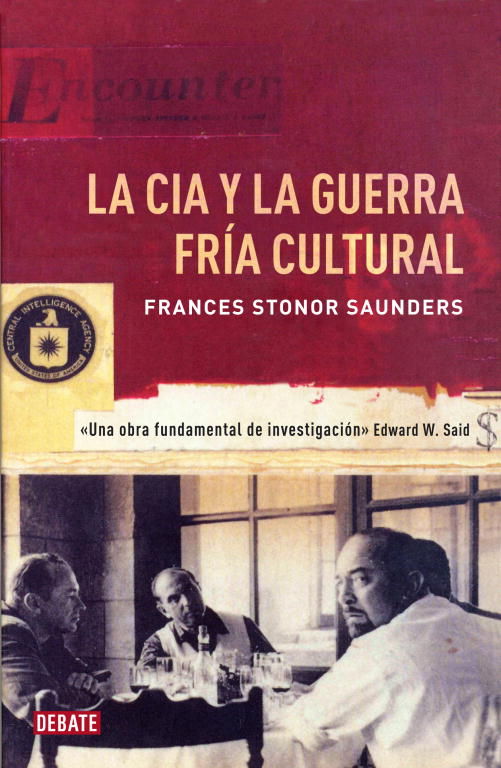 LA CIA Y LA GUERRA FRÍA CULTURAL. 