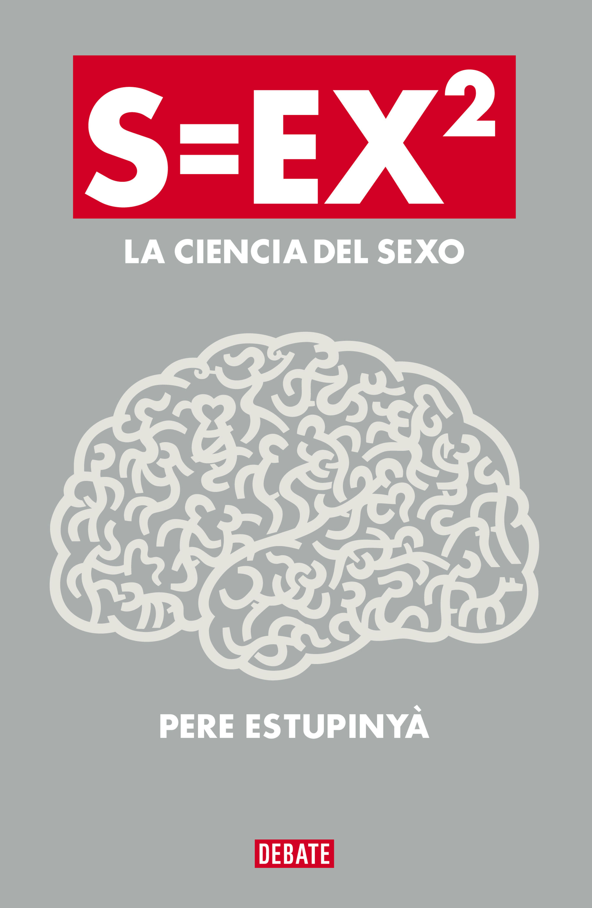 S=EX2. LA CIENCIA DEL SEXO