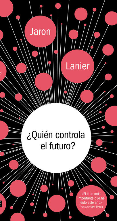 ¿QUIÉN CONTROLA EL FUTURO?. 