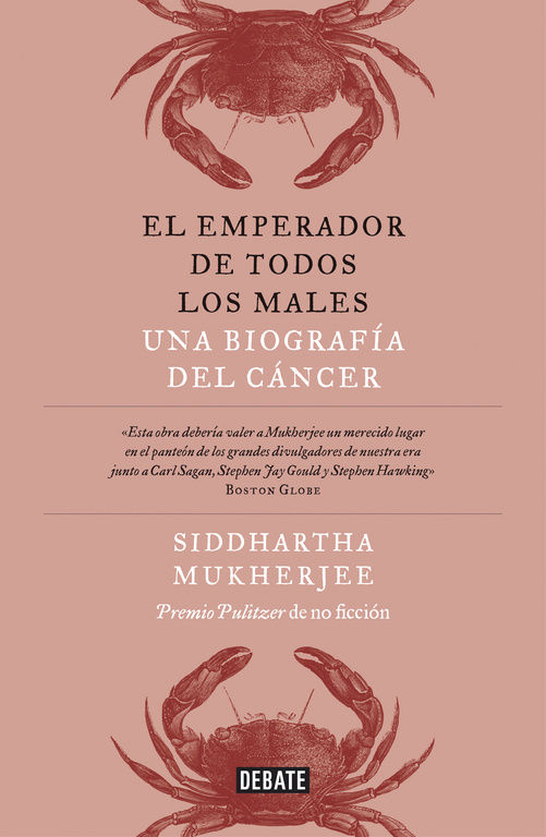 EL EMPERADOR DE TODOS LOS MALES. UNA BIOGRAFÍA DEL CÁNCER