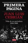 PRIMERA PÁGINA. VIDA DE UN PERIODISTA 1944-1988