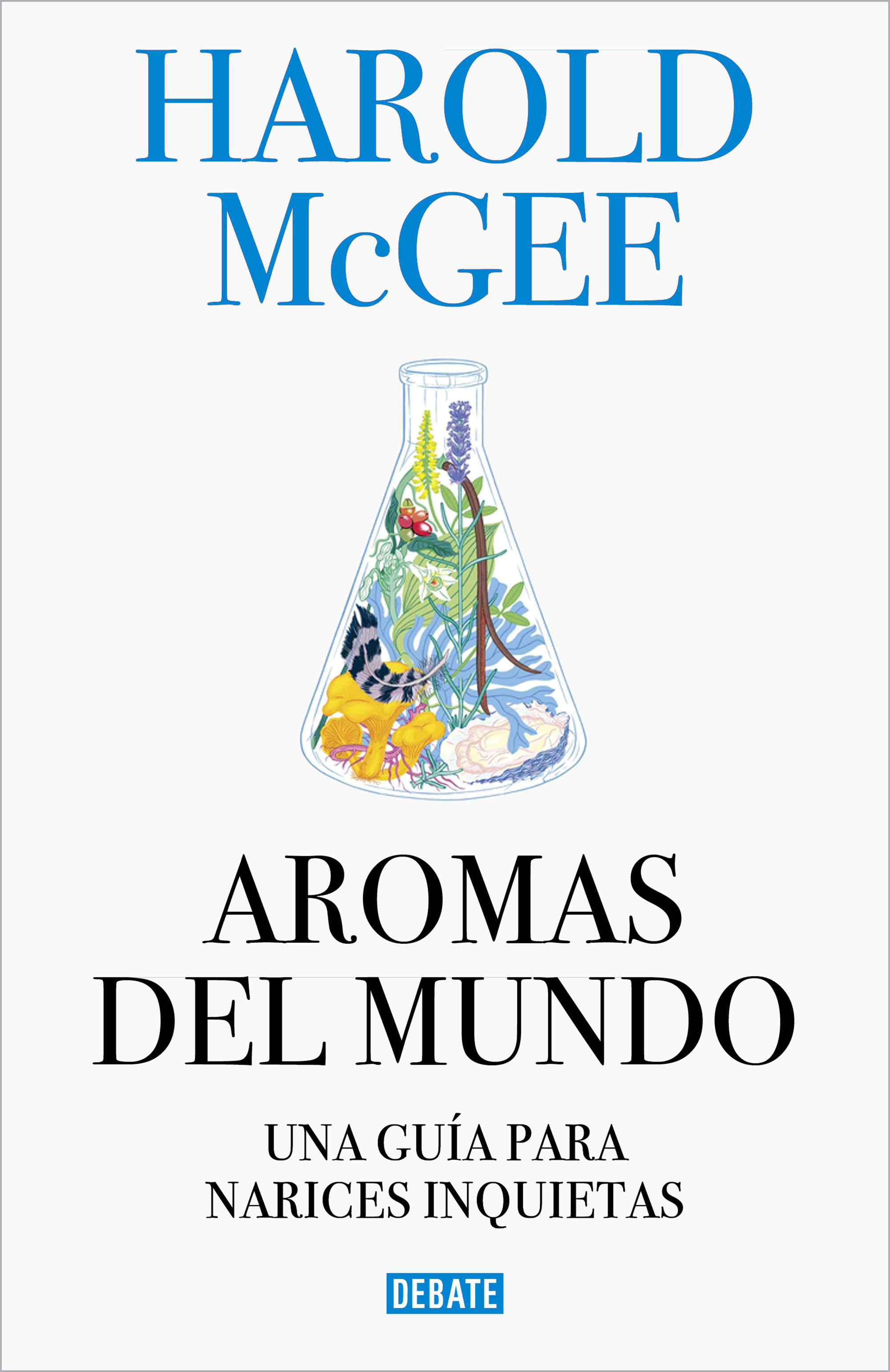 AROMAS DEL MUNDO. UNA GUÍA PARA NARICES INQUIETAS