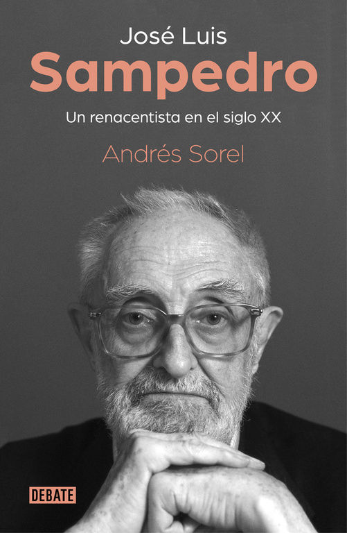 JOSÉ LUIS SAMPEDRO. UN RENACENTISTA EN EL SIGLO XX. 