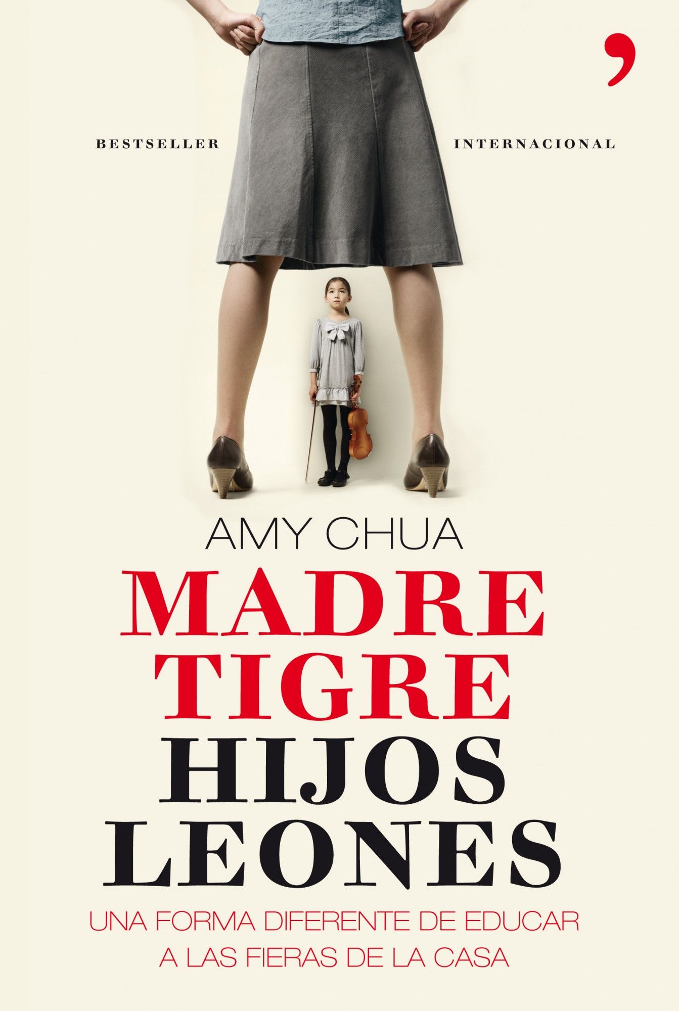 MADRE TIGRE, HIJOS LEONES. UNA FORMA DIFERENTE DE EDUCAR A LAS FIERAS DE LA CASA