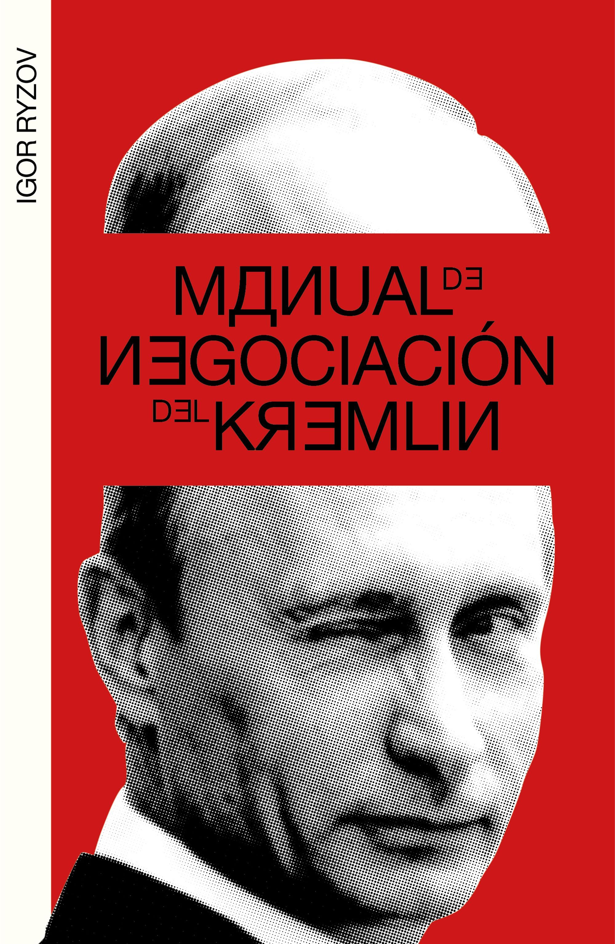 MANUAL DE NEGOCIACIÓN DEL KREMLIN. 