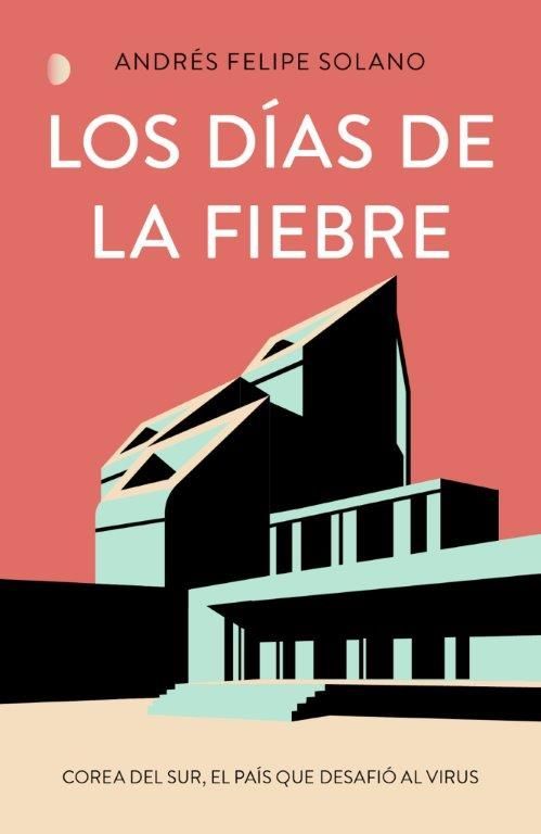 LOS DÍAS DE LA FIEBRE