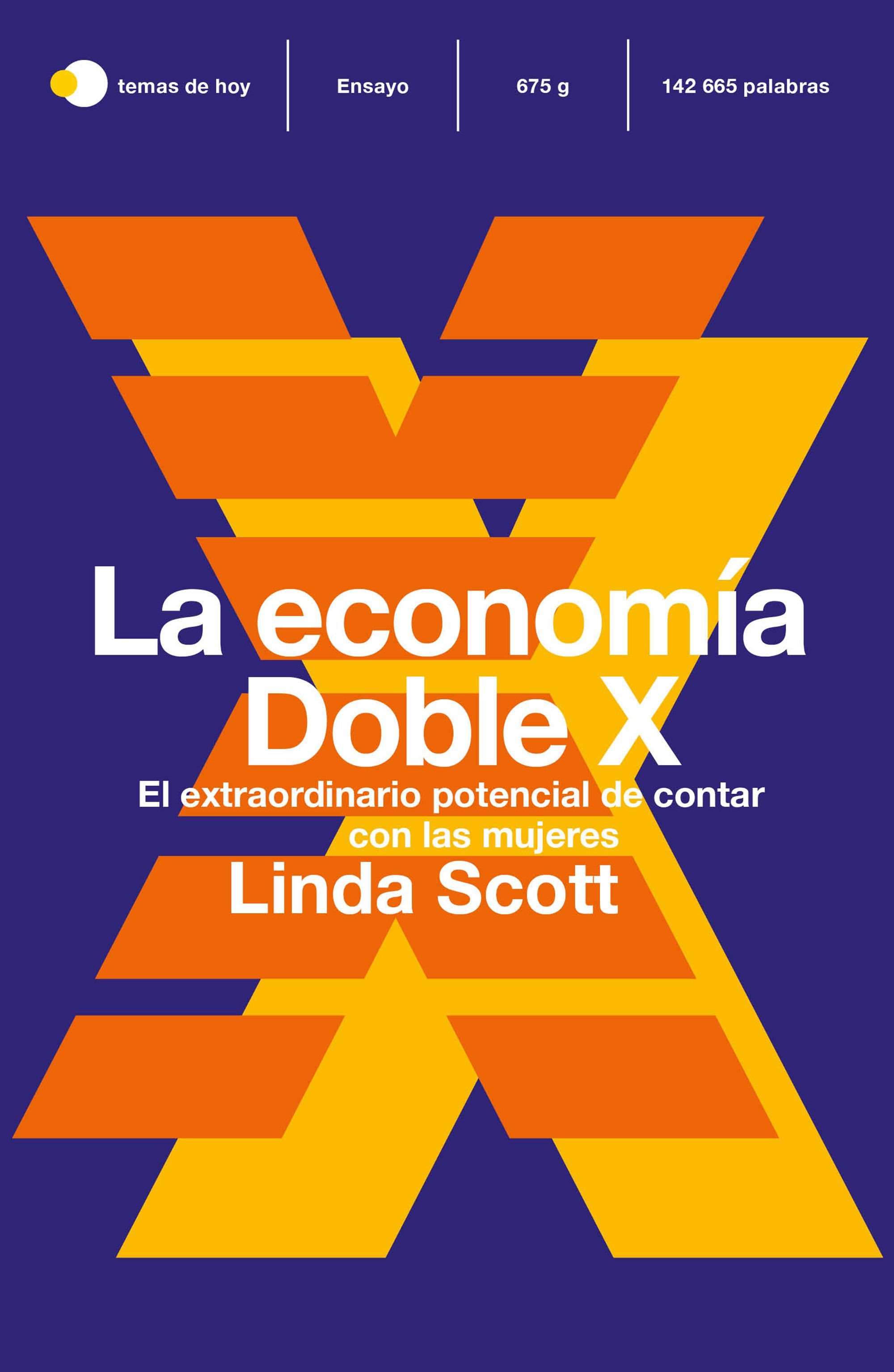 LA ECONOMÍA DOBLE X. EL EXTRAORDINARIO POTENCIAL DE CONTAR CON LAS MUJERES