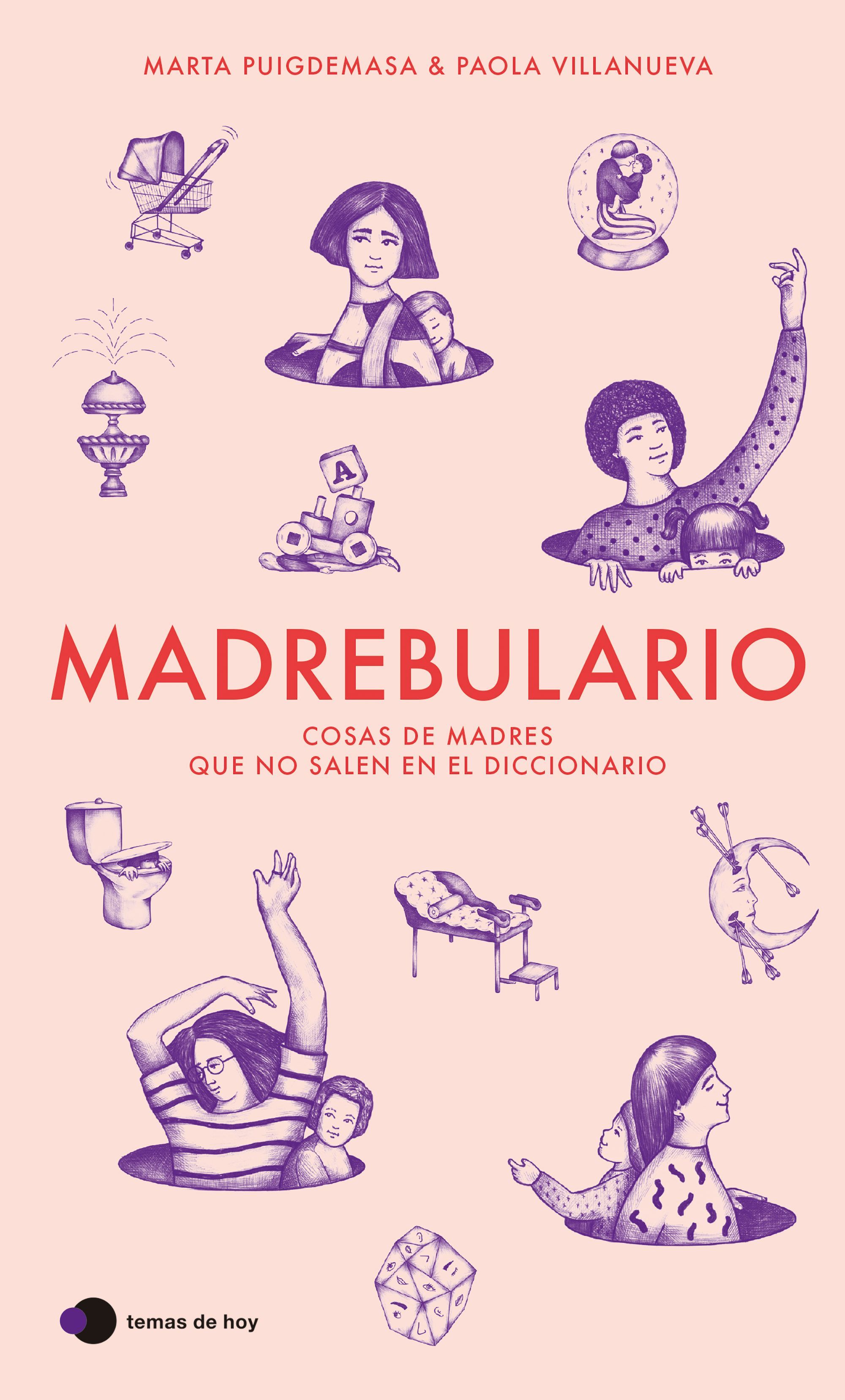 MADREBULARIO. COSAS DE MADRES QUE NO SALEN EN EL DICCIONARIO