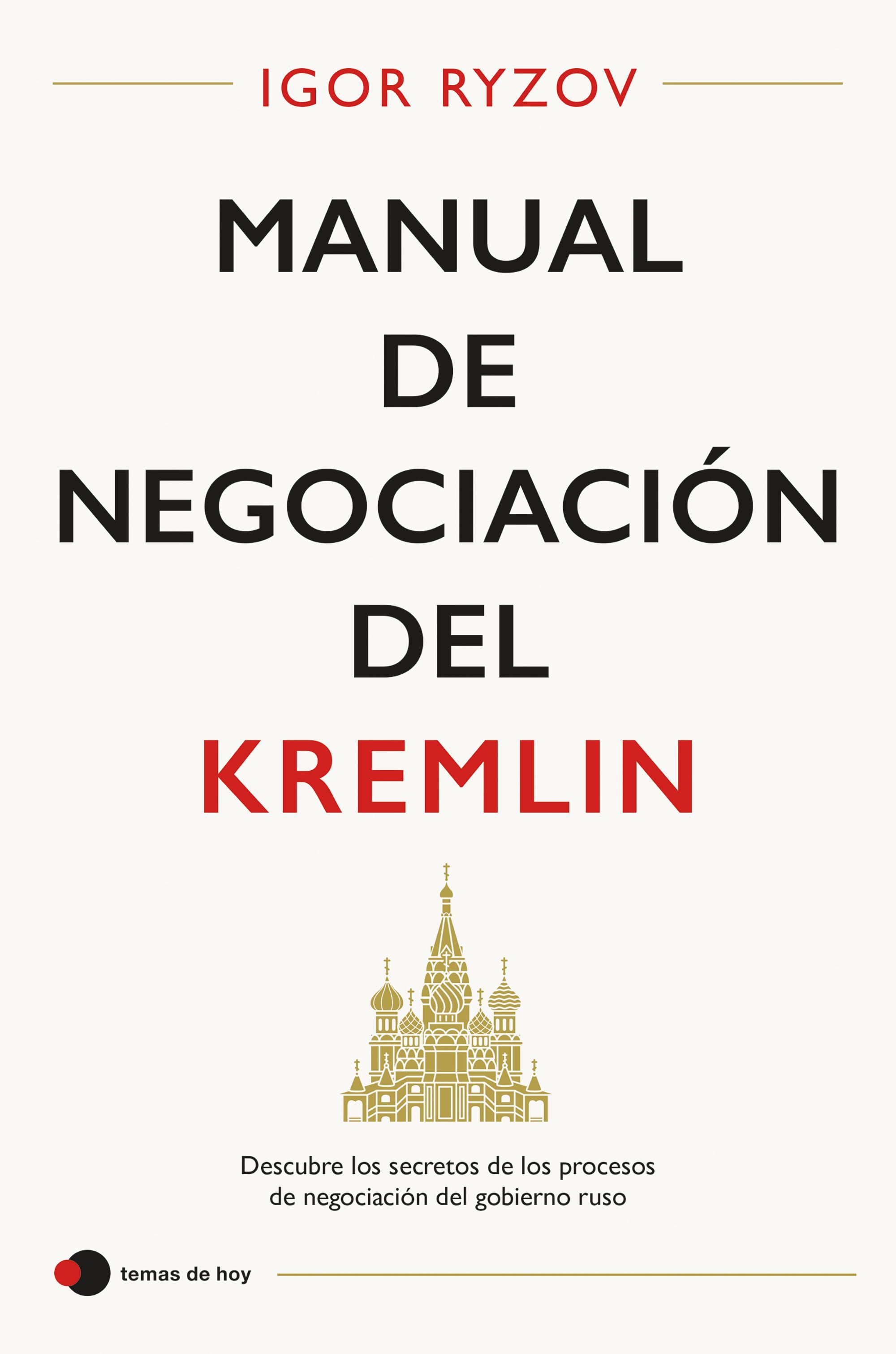 MANUAL DE NEGOCIACIÓN DEL KREMLIN. 