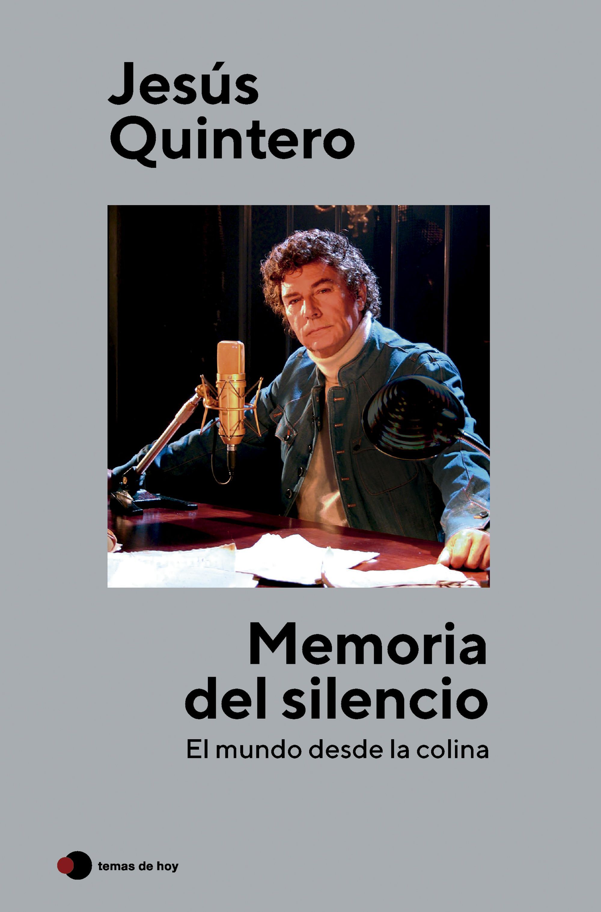 MEMORIA DEL SILENCIO. EL MUNDO DESDE LA COLINA