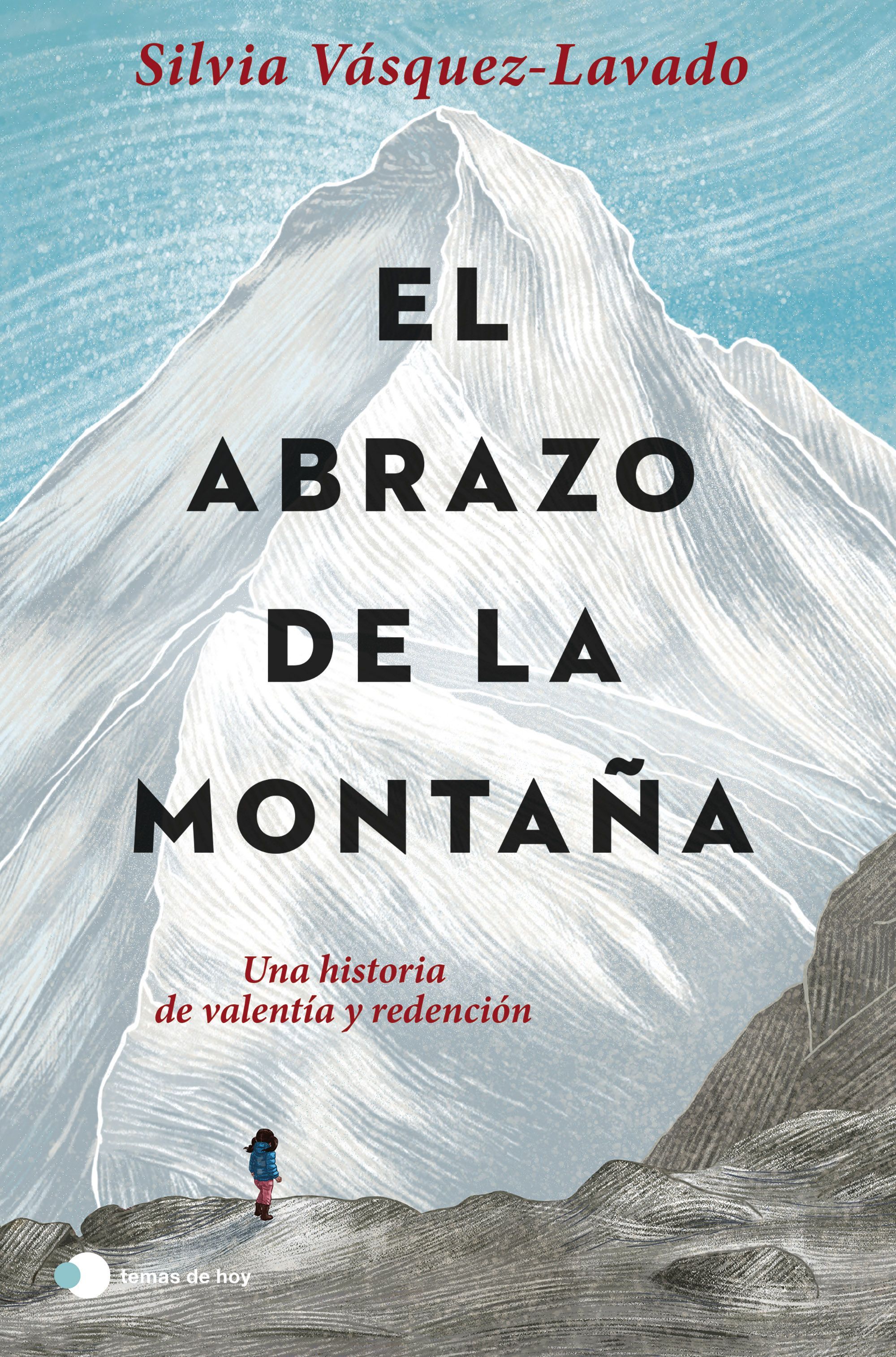 EL ABRAZO DE LA MONTAÑA. UNA HISTORIA DE VALENTÍA Y REDENCIÓN