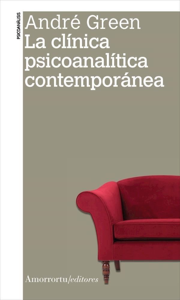 LA CLÍNICA PSICOANALÍTICA CONTEMPORÁNEA. 