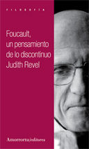 FOUCAULT: UN PENSAMIENTO DE LO DISCONTINUO. UN PENSAMIENTO DE LO DISCONTINUO