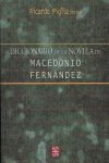 DICCIONARIO DE LA NOVELA DE MACEDONIO FERNÁNDEZ. 