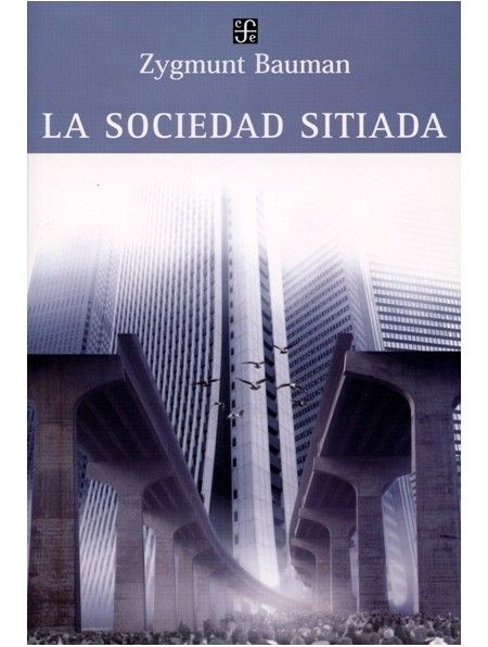 LA SOCIEDAD SITIADA. 