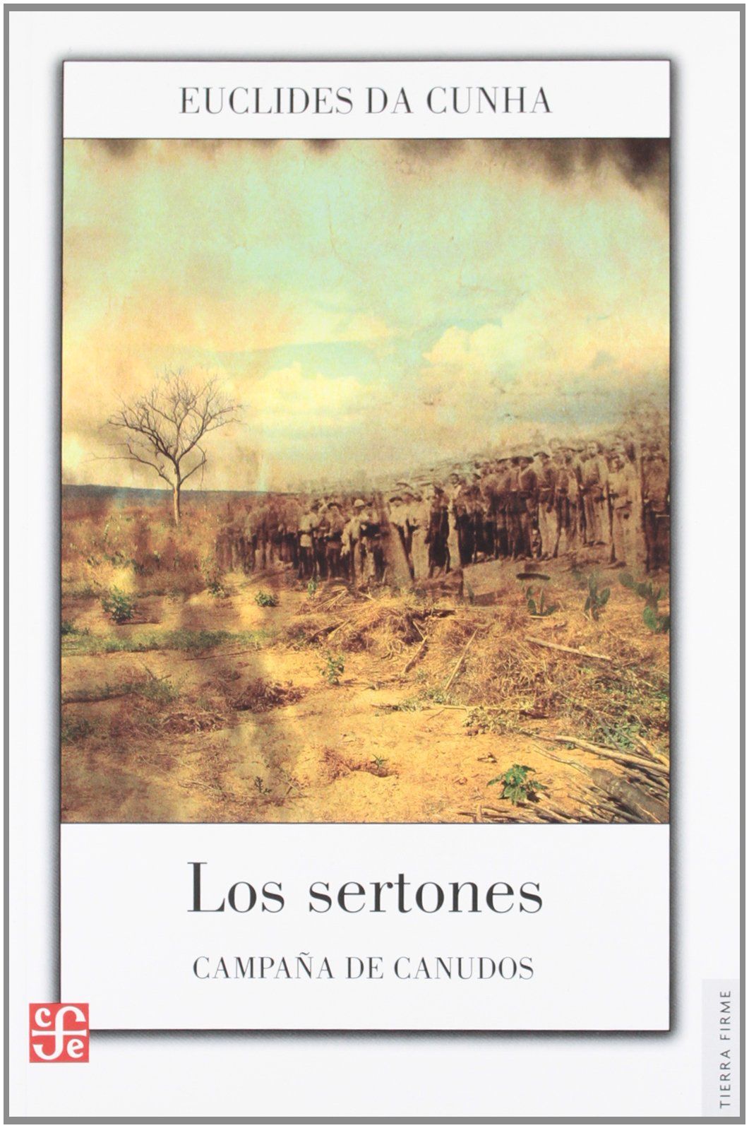 LOS SERTONES : CAMPAÑA DE CANUDOS. 