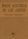 BREVE HISTORIA DE LOS JUDÍOS.