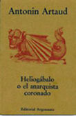 HELIOGÁBALO O EL ANARQUISTA CORONADO. 