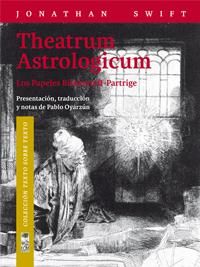 THEATRUM ASTROLOGICUM. LOS PAPELES BICKERSTAFF-PARTRIGE. LOS PAPELES BICKERSTAFF-PARTRIGE