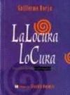 LA LOCURA LO CURA
