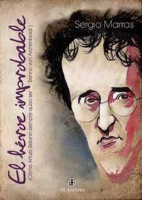 EL HÉROE IMPROBABLE (CÓMO ARTURO BELANO SIEMPRE QUISO SER BENNO VON ARCHIMBOLDI).