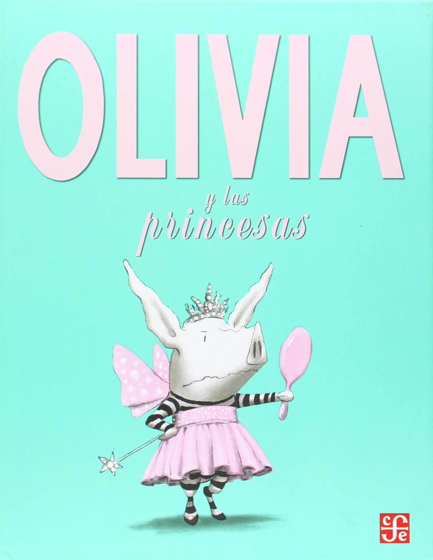 OLIVIA Y LAS PRINCESAS. 