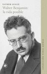 WALTER BENJAMIN: LA VIDA POSIBLE. 