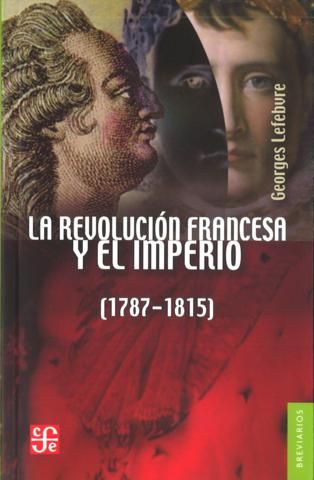 LA REVOLUCIÓN FRANCESA Y EL IMPERIO. 1787-1815