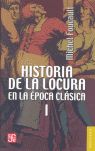 HISTORIA DE LA LOCURA EN LA ÉPOCA CLÁSICA I