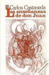 LAS ENSEÑANZAS DE DON JUAN. PRÓLOGO DE OCTAVIO PAZ