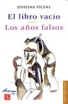 EL LIBRO VACÍO / LOS AÑOS FALSOS. 