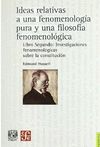 IDEAS RELATIVAS A UNA FENOMENOLOGÍA PURA Y UNA FILOSOFÍA FENOMENOLÓGICA