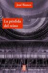 LA PÉRDIDA DEL REINO. 