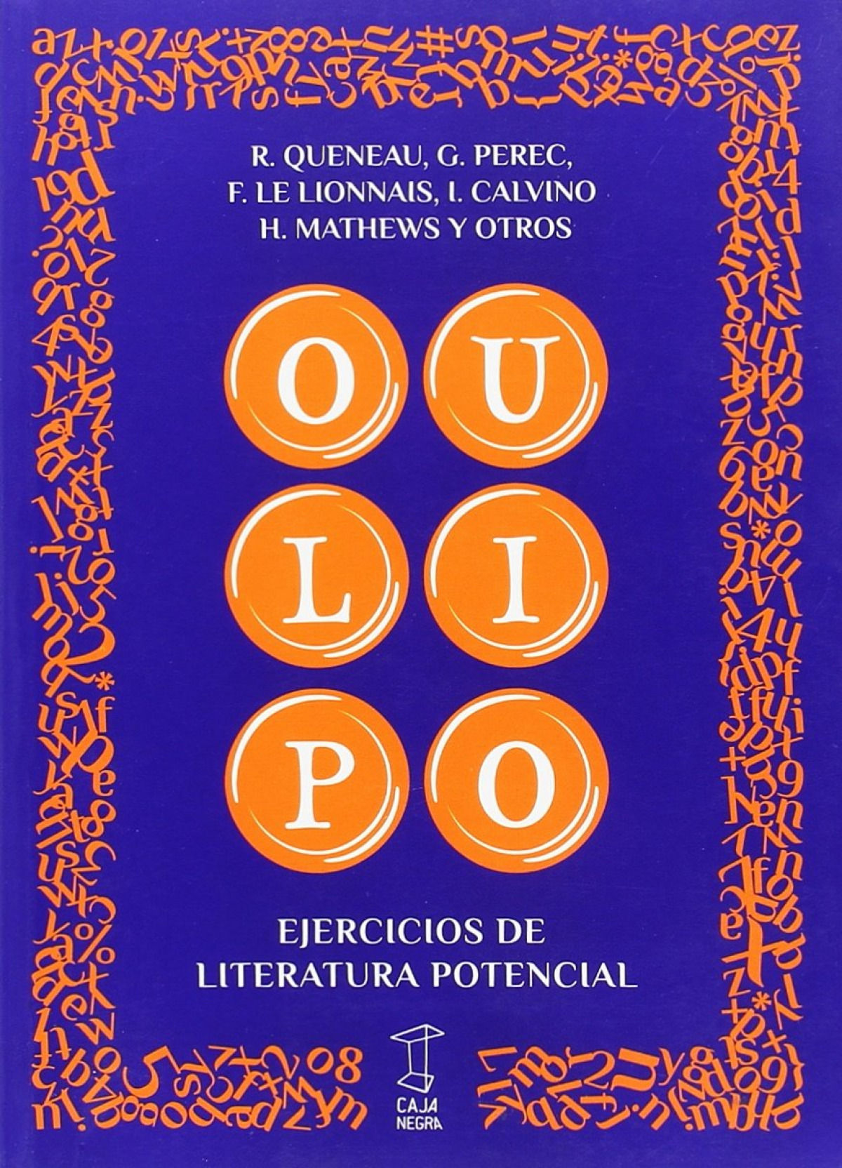 OULIPO. EJERCICIOS DE LITERATURA POTENCIAL. 