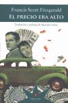 PRECIO ERA ALTO, EL.