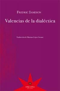 VALENCIAS DE LA DIALÉCTICA. 