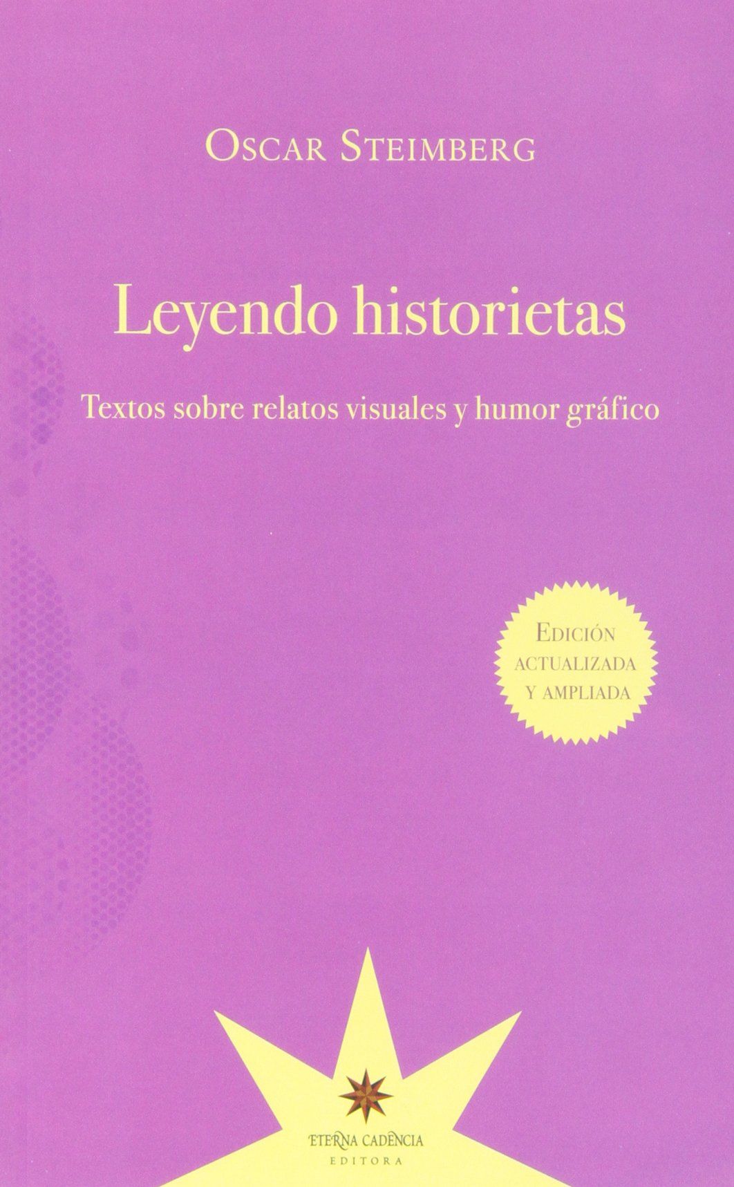 LEYENDO HISTORIETAS. TEXTOS SOBRE RELATOS VISUALES Y HUMOR GRÁFICO