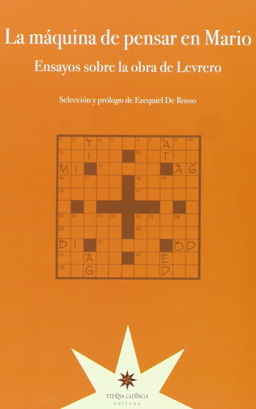 LA MÁQUINA DE PENSAR EN MARIO. ENSAYOS SOBRE LA OBRA DE LEVRERO