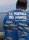 LA POÉTICA DEL ASUNTO