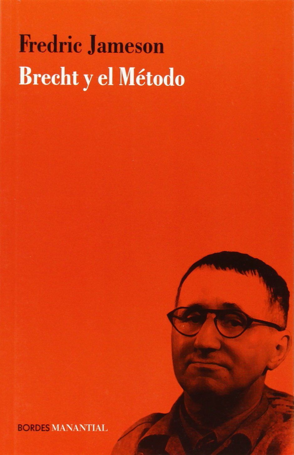 BRECHT Y EL METODO. 